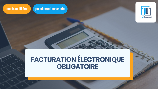 Facturation électronique obligatoire au 1er septembre 2026